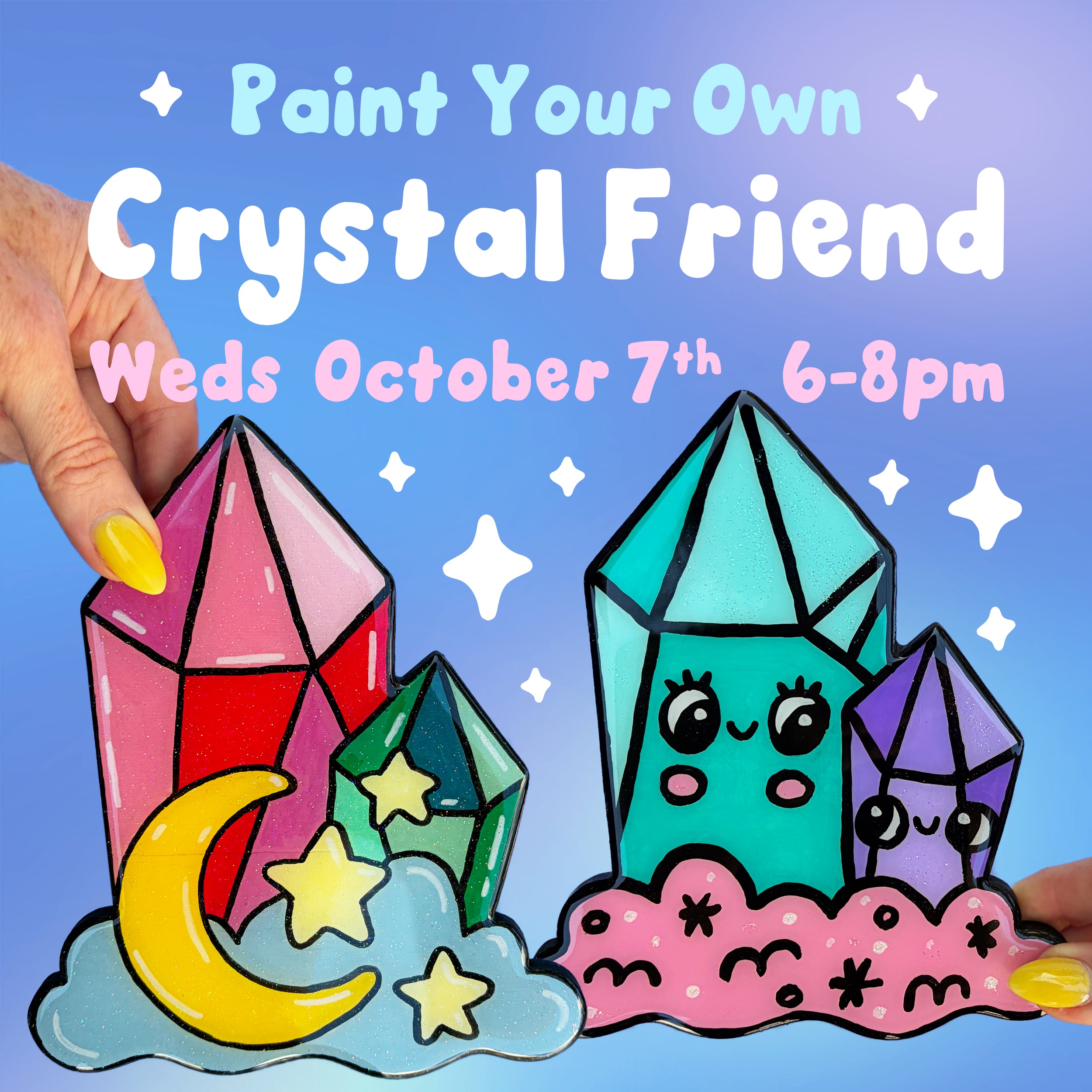 Paint Your Own Crystal Friend Class - October 7, 2026