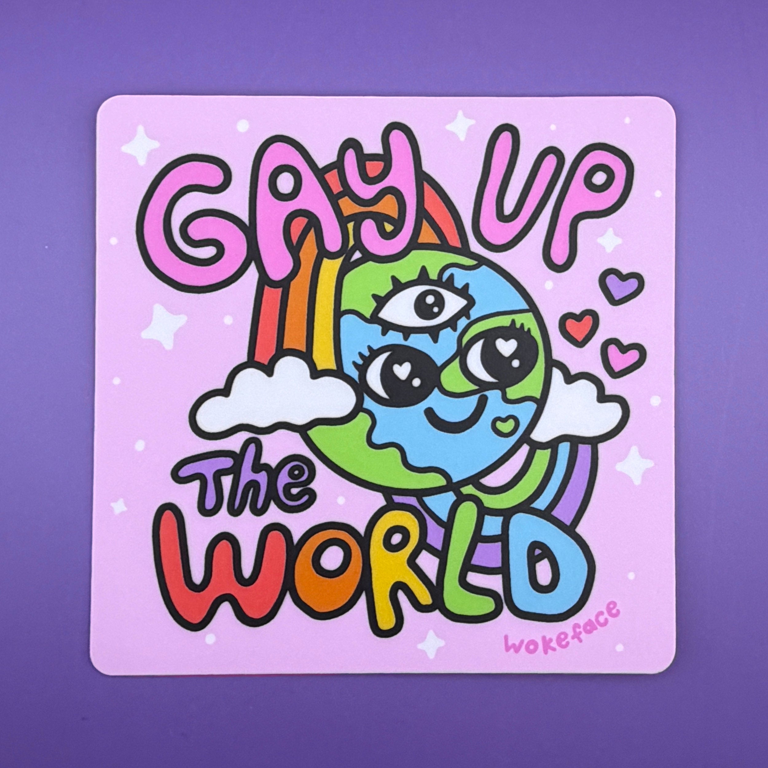 Gay Up the World Sticker