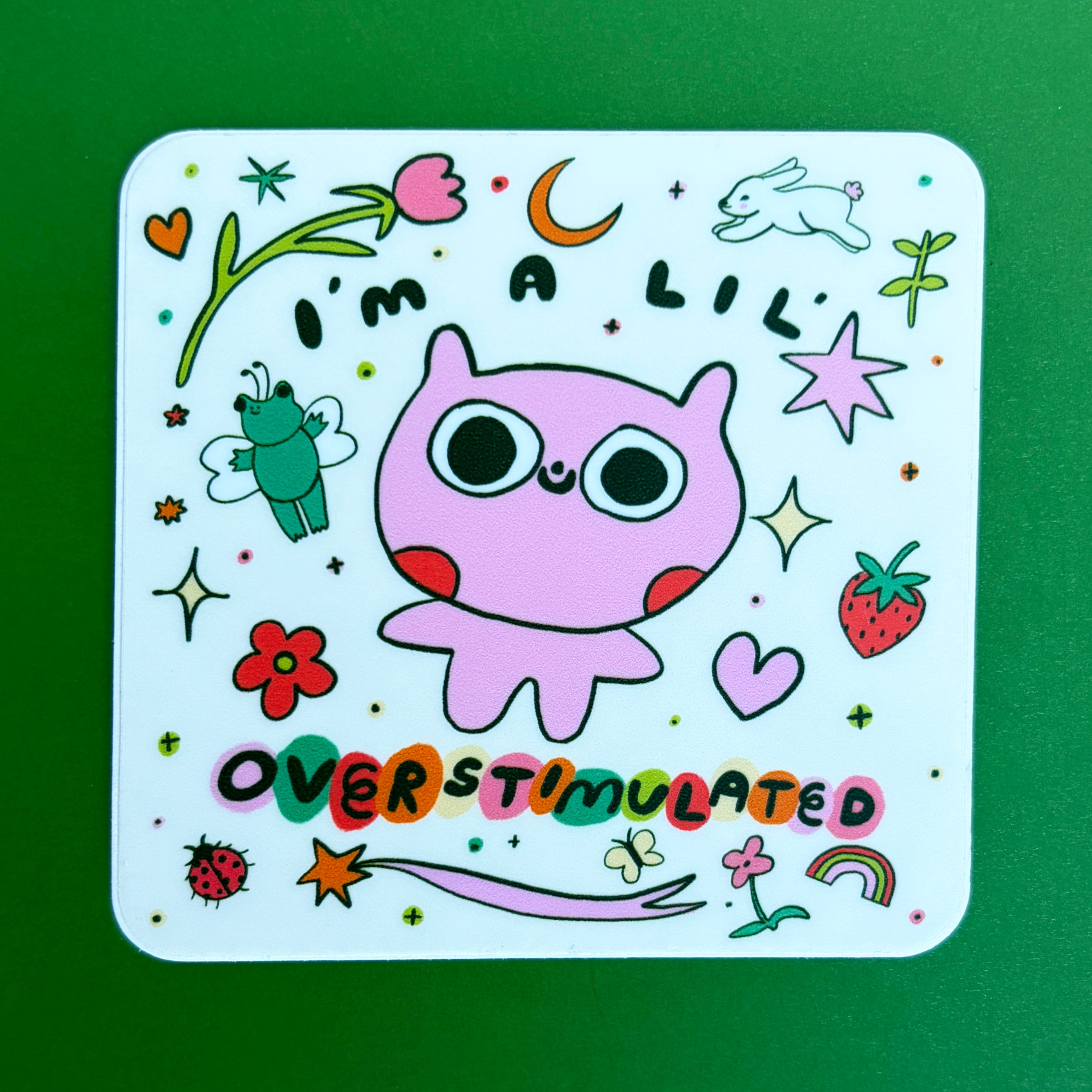 I'm a Lil' Overstimulated Sticker