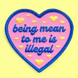 Being Mean to Me is Illegal Patch
