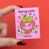 Berry Cute Matches