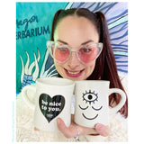 Wokeface / Taza Sé Amable Contigo