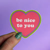 Sé amable con tu corazón. Adhesivo