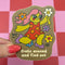 Frolic Around and Find Out Sticker