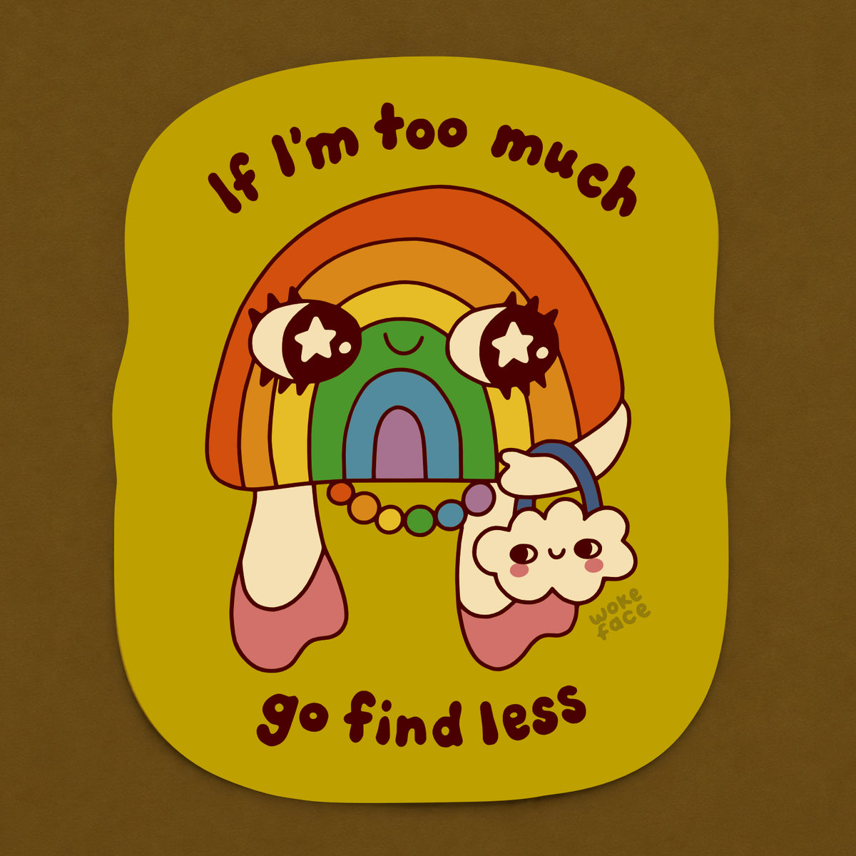 Go Find Less Sticker – Wokeface
