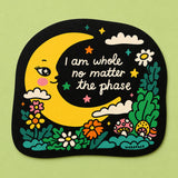 Moon whole no matter the phase sticker