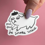 Oui Oui Je Smoke Weed Sticker