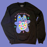 Dissociating Sweatshirt