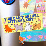 This Can't Be Hell Magnet