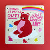 Doing Stuff is Out Sticker