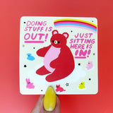 Doing Stuff is Out Sticker