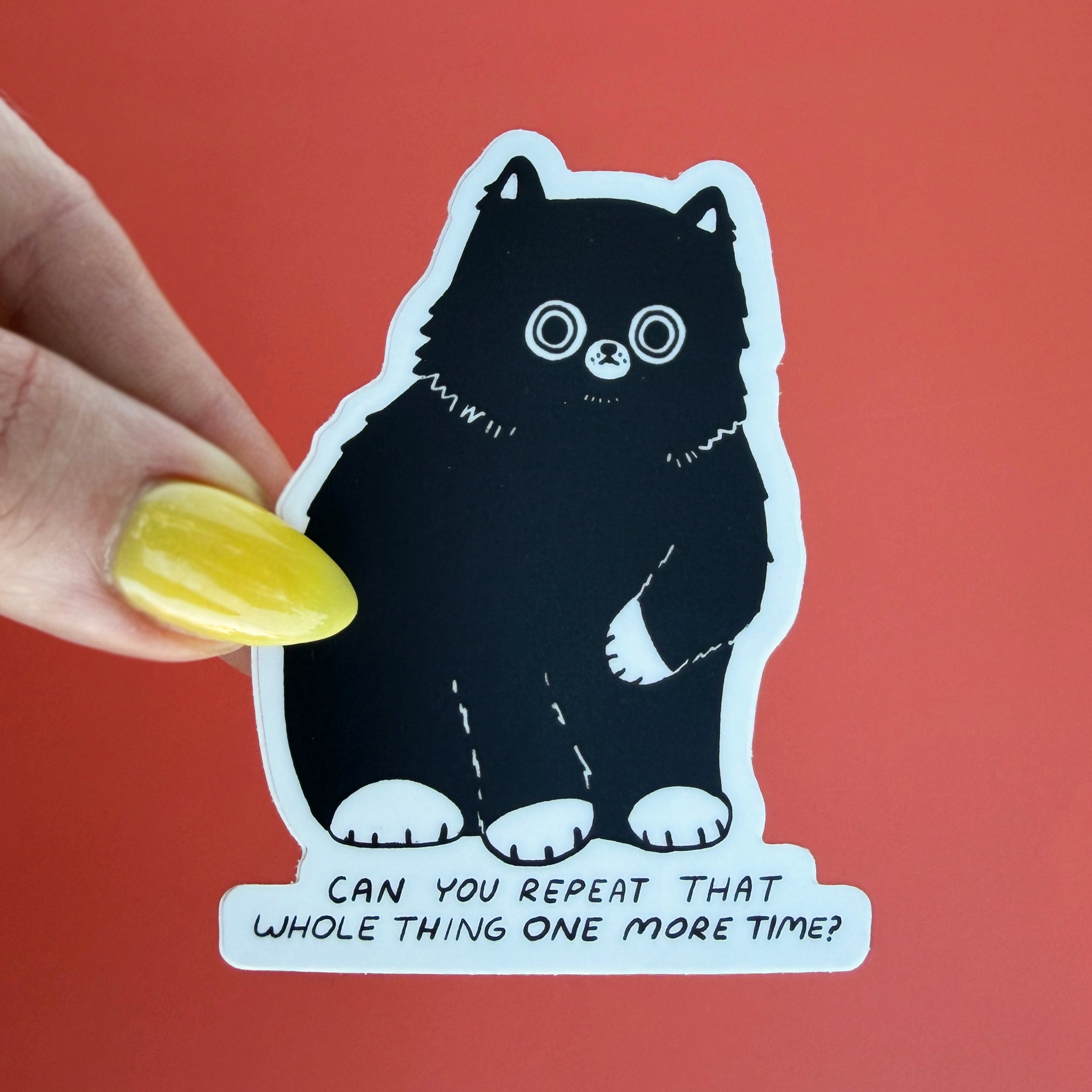 Can You Repeat That Sticker