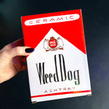 Weed Dog Ashtray