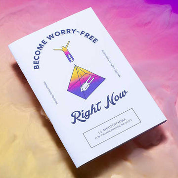 Zine: Become Worry-Free Right Now