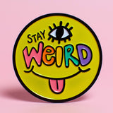 Pin Esmaltado "Stay Weird"