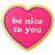 Be Nice to You Patch