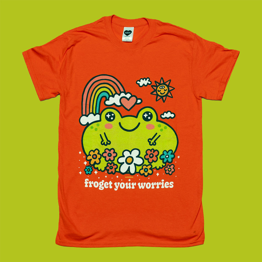 Froget Your Worries T-Shirt